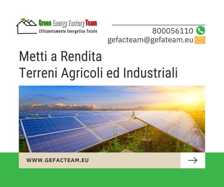 Metti a Rendita Terreni Agricoli ed Industriali